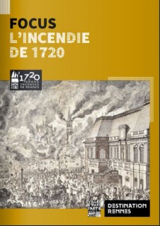 Focus : l'incendie de Rennes en 1720